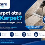 Cuci Karpet atau Ganti Karpet? Cara Menilai Keadaan Karpet Lama - Uniqcare Cleaning