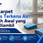 Cuci Karpet Selepas Terkena Air: Langkah Awal yang Wajar Diambil - Uniqcare Cleaning