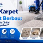 Cuci Karpet untuk Karpet Berbau: Apa yang Perlu Dinilai Sebelum Tempahan? - Uniqcare Cleaning