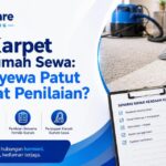 Cuci Karpet untuk Rumah Sewa: Bila Penyewa Patut Membuat Penilaian? - Uniqcare Cleaning